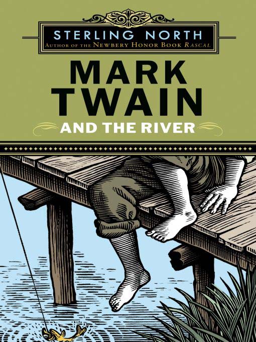 Title details for Mark Twain and the River by Sterling North - Available
